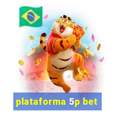 plataforma 5p bet